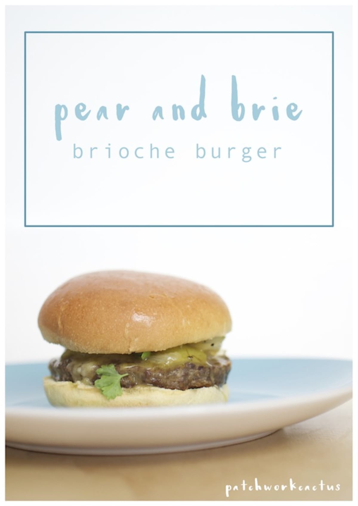 Brie and Pear Burger 