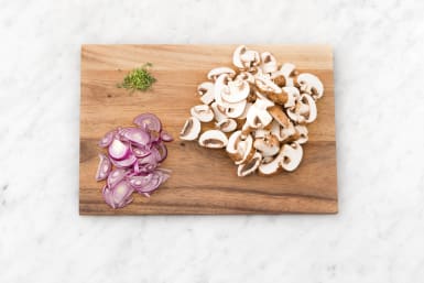 Prep mushrooms and onion.