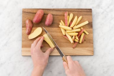 Chop your potato into fries
